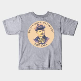 Willa Cather Portrait and Quote Kids T-Shirt